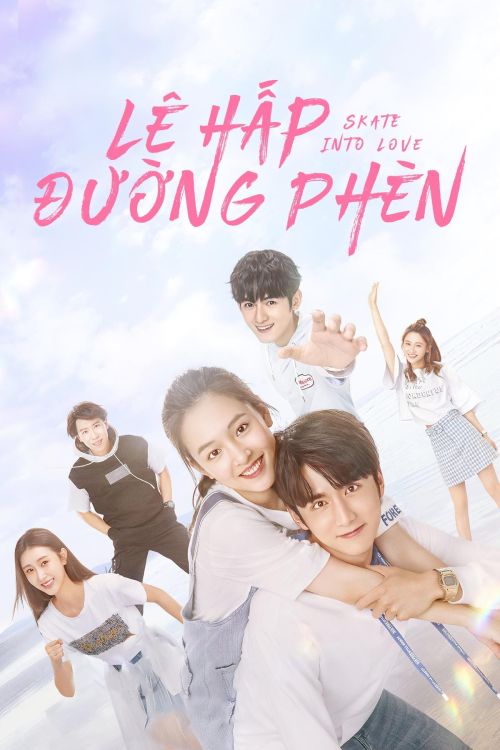 Lê Hấp Đường Phèn (Skate Into Love) Lê Hấp Đường Phèn (Skate Into Love) vietsub