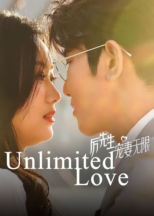 Lệ Tiên Sinh Sủng Thê Vô Hạn (Unlimited Love) vietsub