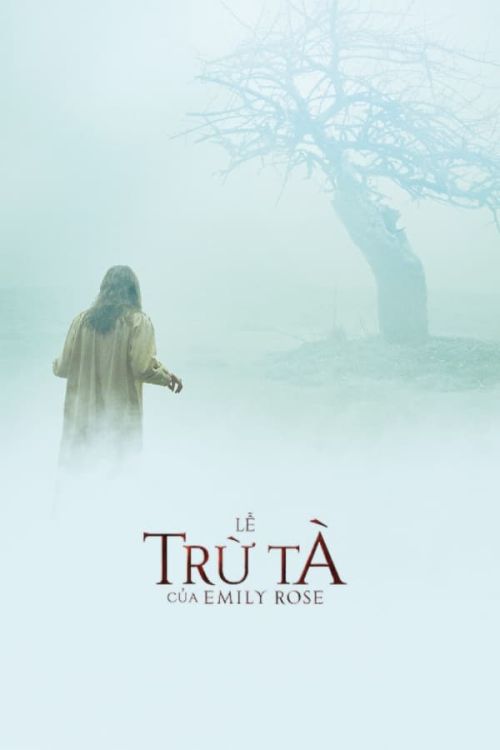 Lễ Trừ Tà Của Emily Rose (The Exorcism of Emily Rose) Lễ Trừ Tà Của Emily Rose (The Exorcism of Emily Rose) vietsub
