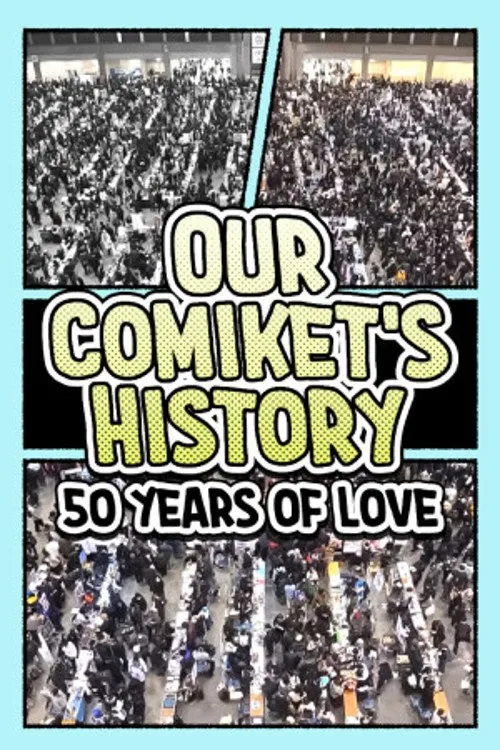 Lịch Sử Comiket Của Chúng Ta: 50 Năm Tình Yêu (Our Comiket's History: 50 Years of Love) vietsub
