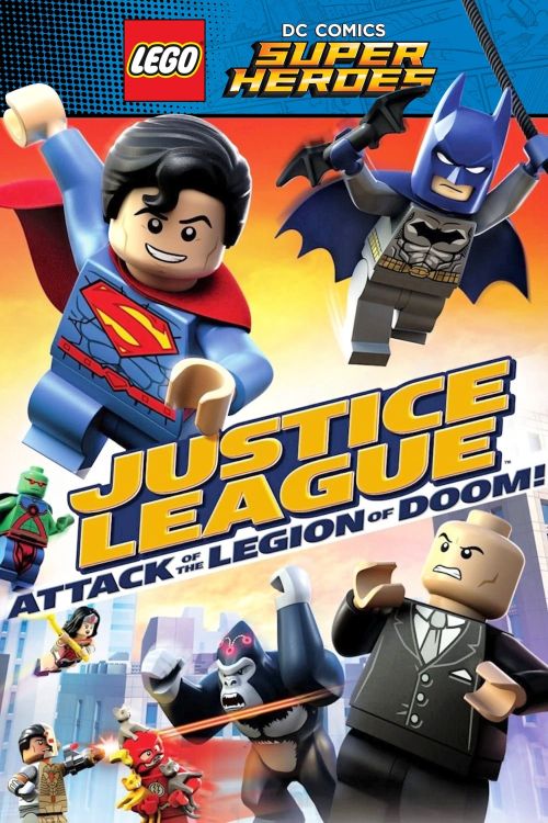 Liên Minh Công Lý: Cuộc Tấn Công Của Binh Đoàn Hủy Diệt (LEGO DC Comics Super Heroes: Justice League - Attack of the Legion of Doom!) Liên Minh Công Lý: Cuộc Tấn Công Của Binh Đoàn Hủy Diệt (LEGO DC Comics Super Heroes: Justice League - Attack of the Legion of Doom!) vietsub