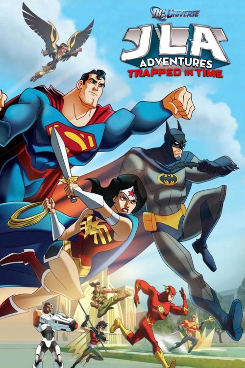 Liên Minh Công Lý: Trở Về Quá Khứ (JLA Adventures: Trapped In Time) Liên Minh Công Lý: Trở Về Quá Khứ (JLA Adventures: Trapped In Time) vietsub