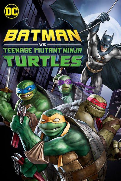 Liên Minh Người Dơi Và Ninja Rùa (Batman Vs. Teenage Mutant Ninja Turtles) Liên Minh Người Dơi Và Ninja Rùa (Batman Vs. Teenage Mutant Ninja Turtles) vietsub