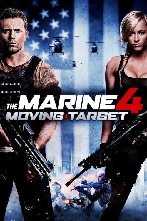 Lính Thủy Đánh Bộ 4: Mục Tiêu Di Động (The Marine 4: Moving Target) Lính Thủy Đánh Bộ 4: Mục Tiêu Di Động (The Marine 4: Moving Target) vietsub