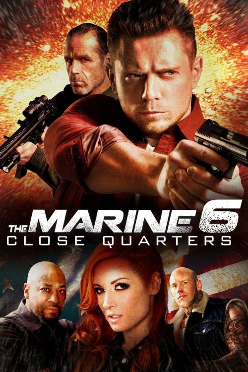 Lính Thủy Đánh Bộ 6: Cận Chiến (The Marine 6: Close Quarters) vietsub