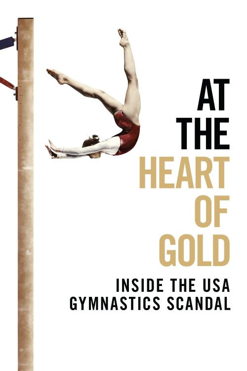 Lõi Của Vàng: Nội Tình Vụ Bê Bối Thể Dục Dụng Cụ Hoa Kỳ (At the Heart of Gold: Inside the USA Gymnastics Scandal) vietsub