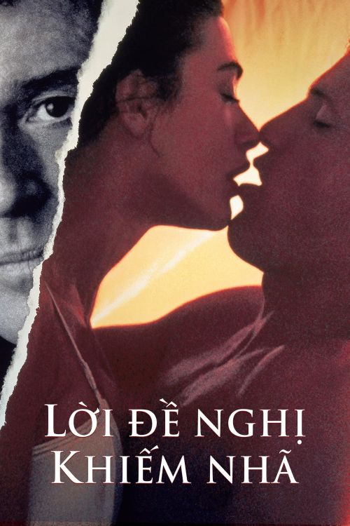 Lời Đề Nghị Khiếm Nhã (Indecent Proposal) Lời Đề Nghị Khiếm Nhã (Indecent Proposal) vietsub
