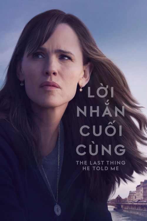 Lời Nhắn Cuối Cùng (Phần 2) (The Last Thing He Told Me (Season 2)) vietsub