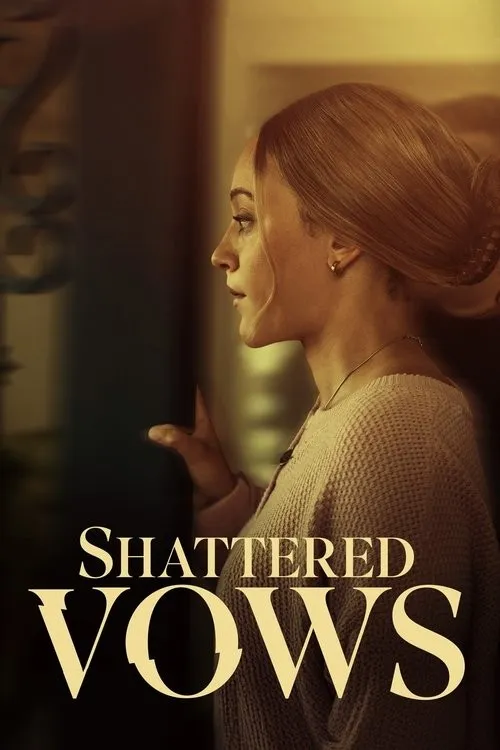 Lời Thề Tan Vỡ (Shattered Vows) vietsub