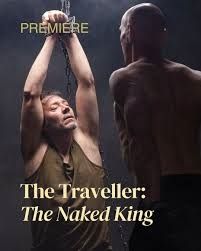 Lữ Khách: Sự Thật Sau Tấm Áo Vua (The Traveller: The Naked King) Lữ Khách: Sự Thật Sau Tấm Áo Vua (The Traveller: The Naked King) vietsub