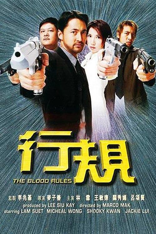 Luật Giang Hồ (The Blood Rules) Luật Giang Hồ (The Blood Rules) vietsub