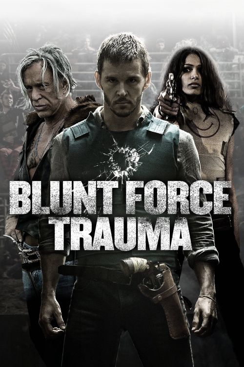 Lực Lượng Cận Chiến (Blunt Force Trauma) Lực Lượng Cận Chiến (Blunt Force Trauma) vietsub