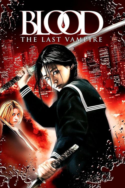 Ma Cà Rồng Cuối Cùng (Blood: The Last Vampire) Ma Cà Rồng Cuối Cùng (Blood: The Last Vampire) vietsub