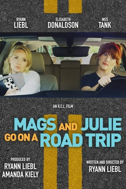Mags và Julie Lên Đường Phiêu Lưu (Mags and Julie Go on a Road Trip) vietsub