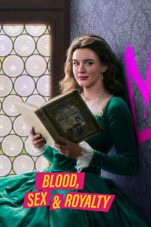 Máu, Tình Dục Và Hoàng Tộc (Blood, Sex & Royalty) vietsub