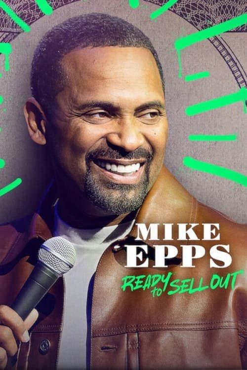 Mike Epps: Sẵn Sàng Bán Hết (Mike Epps: Ready To Sell Out) Mike Epps: Sẵn Sàng Bán Hết (Mike Epps: Ready To Sell Out) vietsub