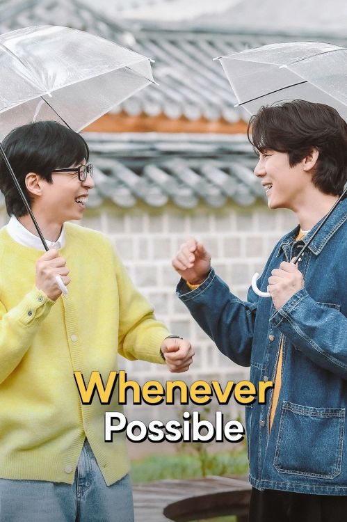 Mọi Lúc Mọi Nơi (Phần 1) (Whenever Possible (Season 1)) vietsub