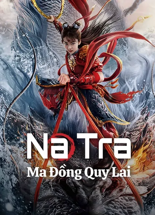Na Tra: Ma Đồng Trở Lại (哪吒·魔童归来) vietsub