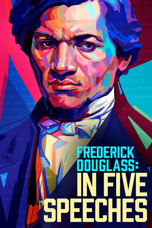 Năm Bài Phát Biểu Của Frederick Douglass (Frederick Douglass: In Five Speeches) vietsub