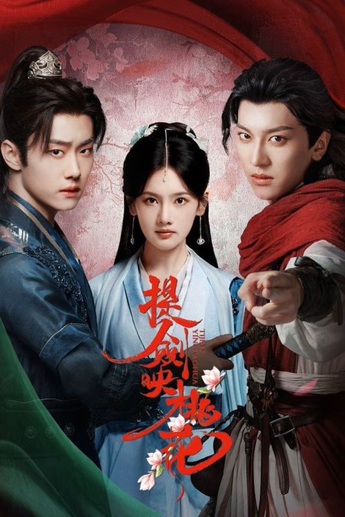 Nâng Kiếm Soi Hoa Đào (Blades Amid Blossoms) vietsub