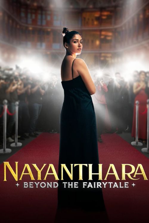 Nayanthara: Đằng Sau Chuyện Cổ Tích (Nayanthara: Beyond the Fairy Tale) vietsub