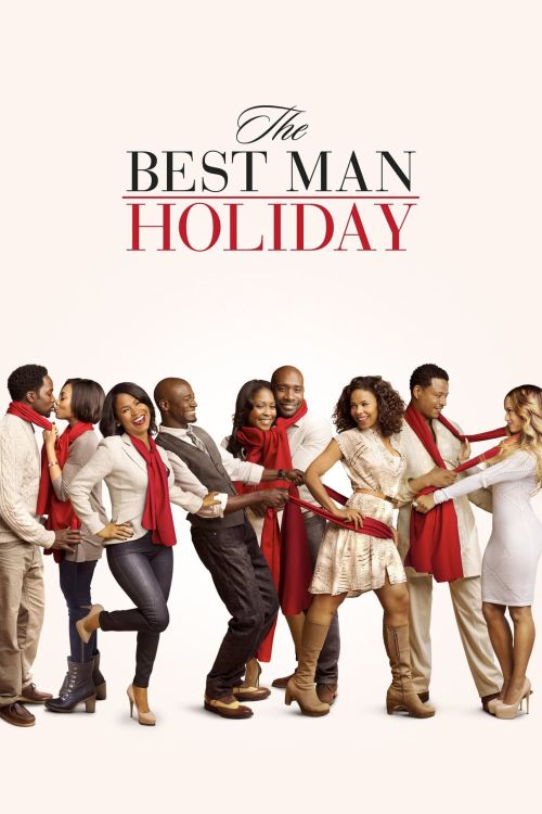 Ngày Lễ Của Chàng Phù Rể (The Best Man Holiday) Ngày Lễ Của Chàng Phù Rể (The Best Man Holiday) vietsub