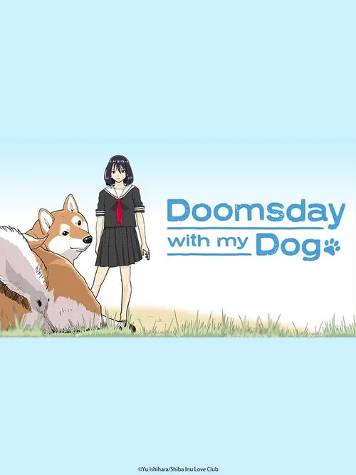 Ngày Tận Thế Với Chú Chó Shiba Của Tôi (Sekai no Owari ni Shiba Inu to) Ngày Tận Thế Với Chú Chó Shiba Của Tôi (Sekai no Owari ni Shiba Inu to) vietsub