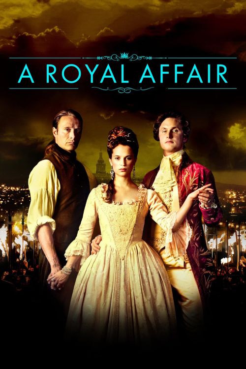 Ngoại Tình Hoàng Tộc (A Royal Affair) vietsub
