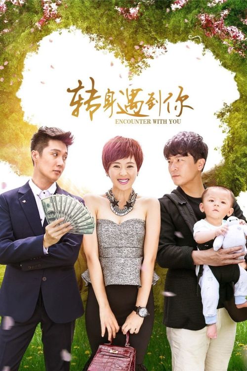 Ngoảnh Lại Gặp Được Em (Encounter With You) vietsub