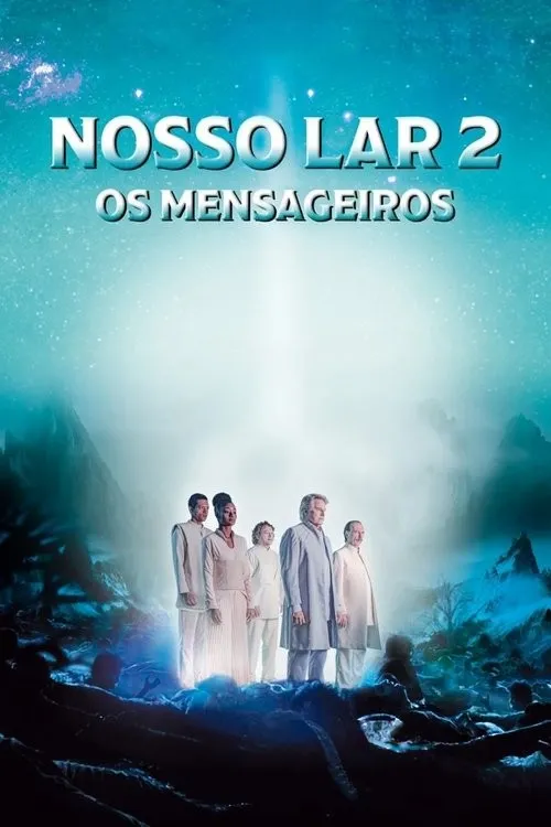 Ngôi Nhà Chúng Ta 2: Những Sứ Giả (Nosso Lar 2: Os Mensageiros) vietsub