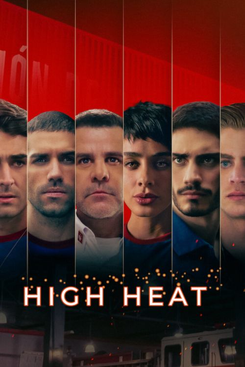 Ngọn Lửa Cuồng Nhiệt (High Heat) vietsub