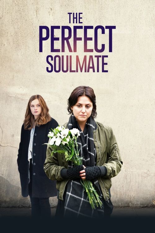 Người Bạn Tâm Giao (The Perfect Soulmate) Người Bạn Tâm Giao (The Perfect Soulmate) vietsub