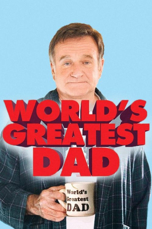Người Bố Tuyệt Vời (World's Greatest Dad) Người Bố Tuyệt Vời (World's Greatest Dad) vietsub