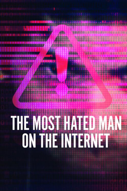 Người Đàn Ông Bị Căm Ghét Nhất Trên Internet (The Most Hated Man On The Internet) Người Đàn Ông Bị Căm Ghét Nhất Trên Internet (The Most Hated Man On The Internet) vietsub
