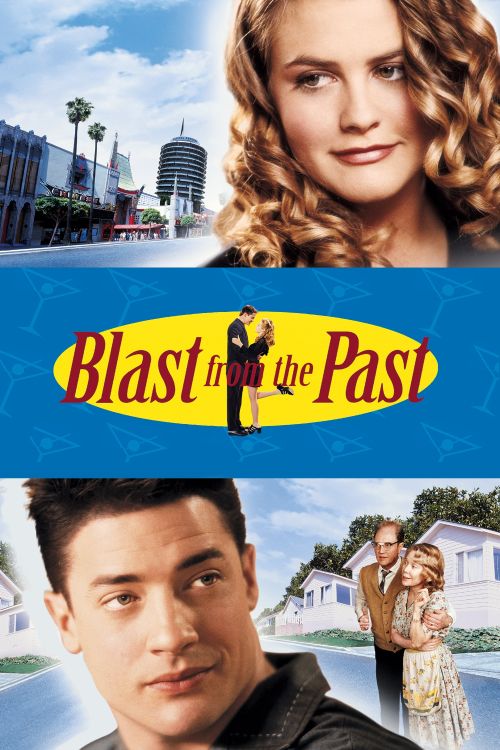 Người Đến Từ Quá Khứ (Blast from the Past) Người Đến Từ Quá Khứ (Blast from the Past) vietsub