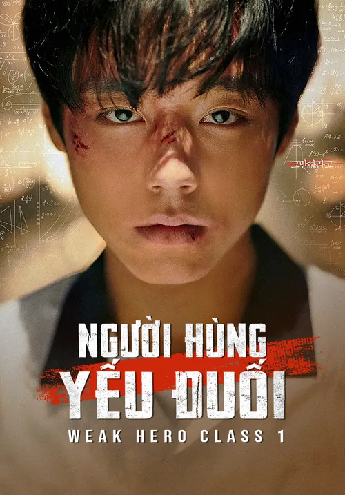 Người Hùng Yếu Đuối (Phần 1) (Weak Hero Class (Season 1)) vietsub