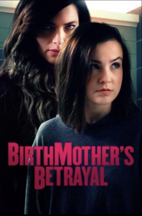 Người Mẹ Hai Mặt (Birthmother's Betrayal) Người Mẹ Hai Mặt (Birthmother's Betrayal) vietsub