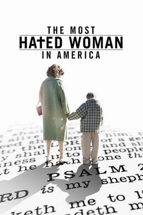 Người phụ nữ bị ghét nhất nước Mỹ (The Most Hated Woman in America) vietsub