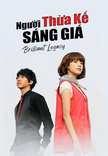 Người Thừa Kế Sáng Giá (Brilliant Legacy) Người Thừa Kế Sáng Giá (Brilliant Legacy) vietsub