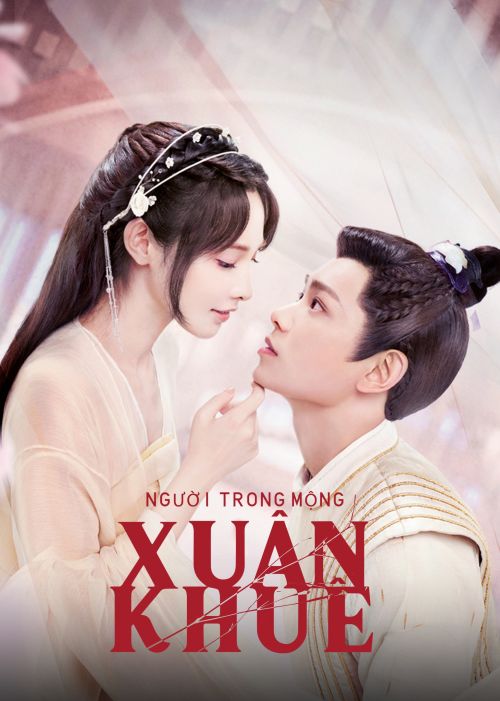 Người Trong Mộng Xuân Khuê (Romance Of A Twin Flower) Người Trong Mộng Xuân Khuê (Romance Of A Twin Flower) vietsub