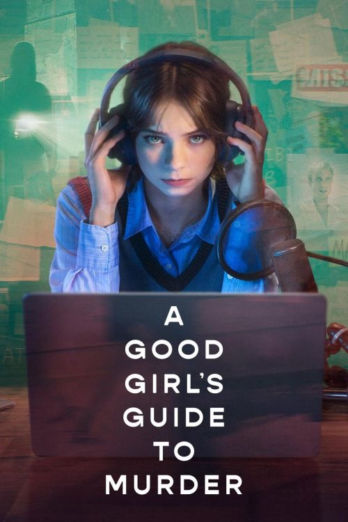 Nhân chứng cuối cùng (Phần 2) (A Good Girl's Guide to Murder (Season 2)) vietsub