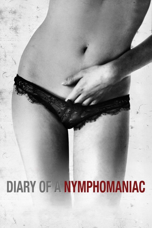 Nhật Ký Cô Nàng Nghiện Sex (Diary Of A Nymphomaniac) Nhật Ký Cô Nàng Nghiện Sex (Diary Of A Nymphomaniac) vietsub