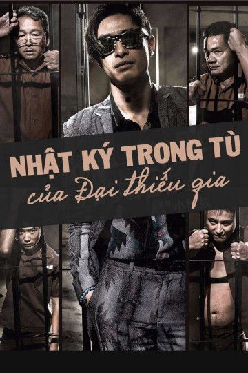 Nhật Ký Trong Tù Của Đại Thiếu Gia (Imprisoned: Survival Guide For Rich And Prodigal) Nhật Ký Trong Tù Của Đại Thiếu Gia (Imprisoned: Survival Guide For Rich And Prodigal) vietsub