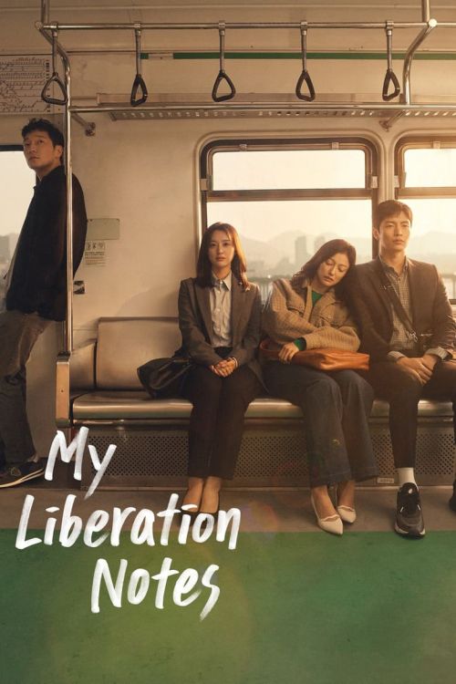 Nhật Ký Tự Do Của Tôi (My Liberation Notes) Nhật Ký Tự Do Của Tôi (My Liberation Notes) vietsub