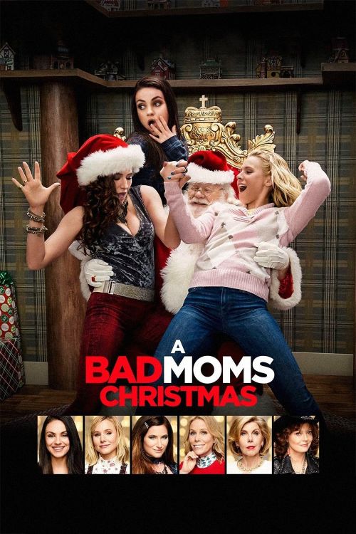 Những Bà Mẹ "Ngoan": Giáng sinh (A Bad Moms Christmas) Những Bà Mẹ "Ngoan": Giáng sinh (A Bad Moms Christmas) vietsub