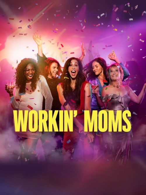 Những Bà Mẹ Siêu Nhân (Phần 7) (Workin' Moms (Season 7)) Những Bà Mẹ Siêu Nhân (Phần 7) (Workin' Moms (Season 7)) vietsub