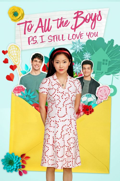 Những Chàng Trai Năm Ấy: Tái Bút - Em Vẫn Yêu Anh (To All the Boys: P.S. I Still Love You) Những Chàng Trai Năm Ấy: Tái Bút - Em Vẫn Yêu Anh (To All the Boys: P.S. I Still Love You) vietsub
