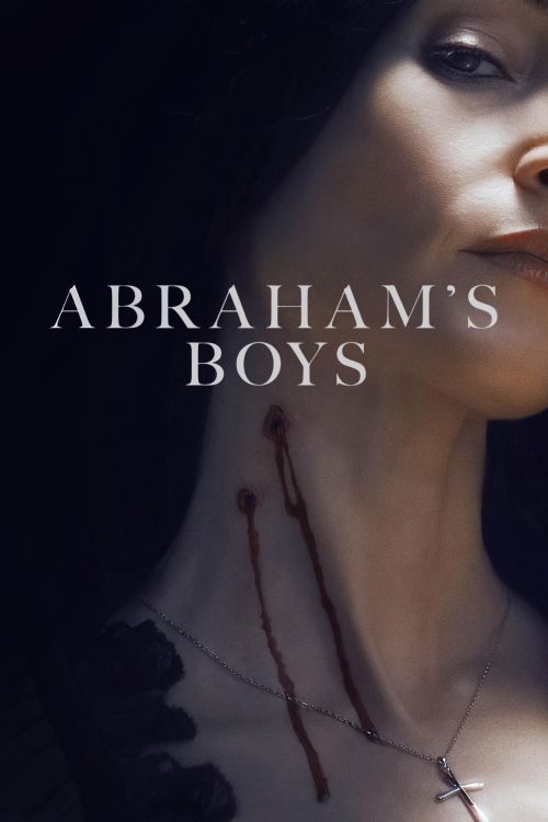 Những Chàng Trai Nhà Abraham: Chuyện Ma Cà Rồng (Abraham's Boys) vietsub