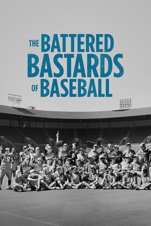 Những Đứa Con Hoang Bị Vùi Dập Của Bóng Chày (The Battered Bastards of Baseball) Những Đứa Con Hoang Bị Vùi Dập Của Bóng Chày (The Battered Bastards of Baseball) vietsub