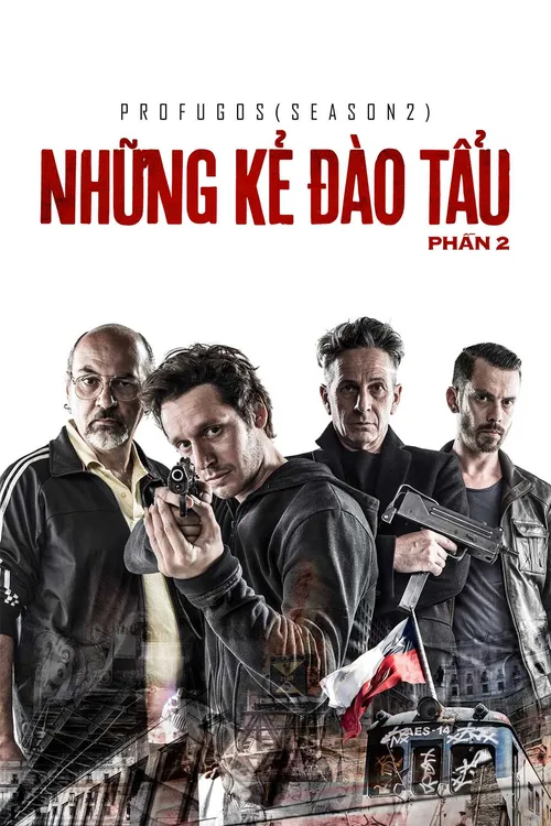 Những Kẻ Đào Tẩu - Phần 2 (Profugos - Season 2) Những Kẻ Đào Tẩu - Phần 2 (Profugos - Season 2) vietsub